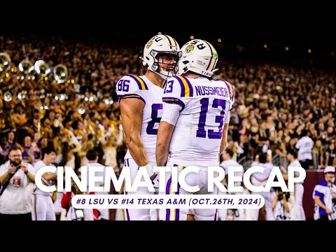 2024 LSU Football at Texas A&M Recap