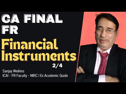 CA Final - FR Sessions : Financial Instruments - 2 :  Mix Version | FR with Sanjay Welkins