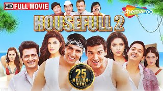 Housefull 2 Full Movie | Akshay, John, Riteish, Mithun, Rishi, Randhir | Best Hindi Comedy Film