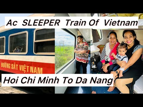 Vietnam Trains / Train Journey in Vietnam/ How to Book Vietnam Trains