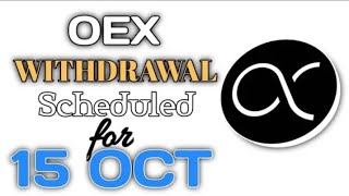 OEX Withdrawal Scheduled || OpeEx Network Mainnet Launch Update