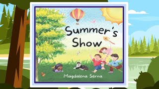 🌞 Summer's Show Read Aloud Kid's Book - Read Along Bedtime Story