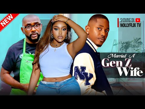 Married A Gen Z Wife - Uche Montana, Timini Egbuson, Anthony Monjaro | Nigerian Marriage Movie