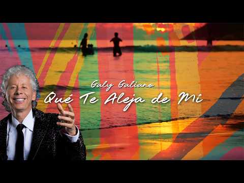 Que Te Aleja de Mi - Galy Galiano | Video Lyric | Salsa