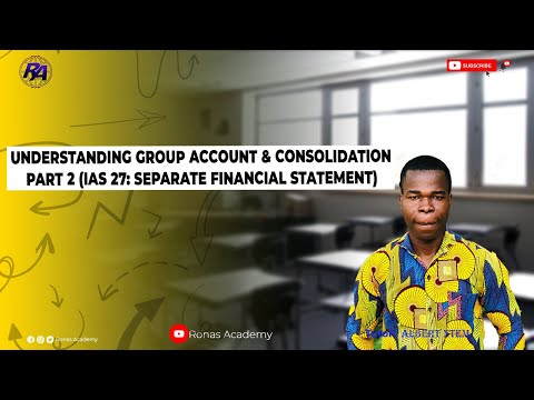 Understanding Group Account & Consolidation! Part 2: (IAS 27)