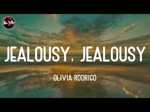 Olivia Rodrigo - jealousy, jealousy (Lyrics)