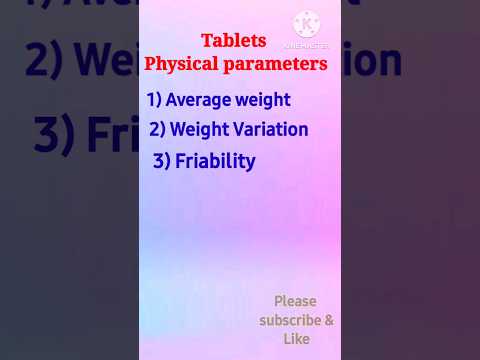 Tablets Physical parameters, Shapes & Types