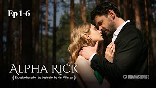 Alpha Rick EP1-EP6 #dramashorts #drama #werewolf #alpha #luna #alpharick