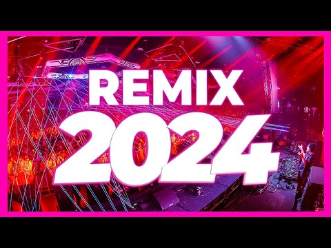 DJ REMIX SONG 2024 - Mashups & Remixes of Popular Songs 2024 | DJ Remix Club Music Party Mix 2023 🥳