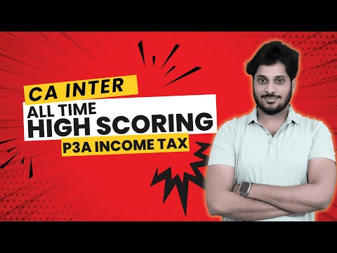 CA INTER INCOME TAX | ALL TIME HIGH SCORING | 30 HOURS DEEP REVISION | LAST MIN MOTIVATION