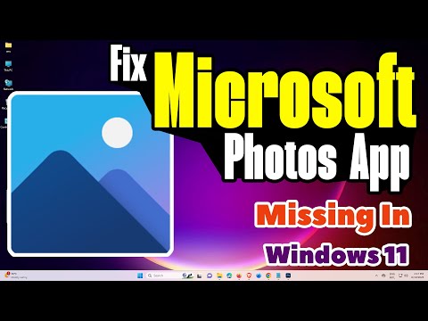 How to Fix Microsoft Photos App Missing In Windows 11 PC Or Laptop