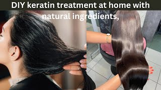 DIY keratin treatment at home with natural ingredients, Benefits of Homemade Keratin Treatment,