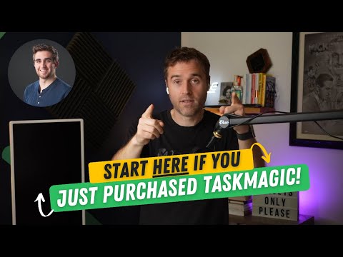 START HERE if you JUST purchased TaskMagic