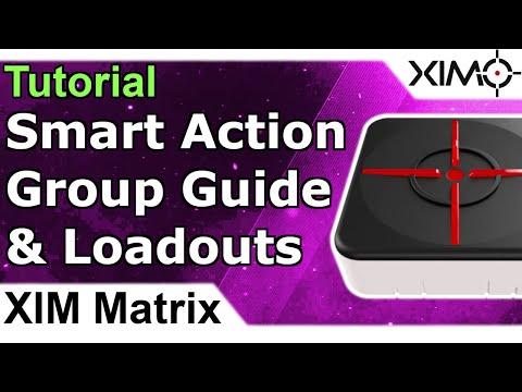 XIM Matrix - Smart Action Groups Guide - Use Several Weapon Loadouts Within One Config