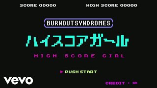 BURNOUT SYNDROMES - Highscoregirl