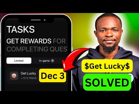 ✅ SOLVED - 3 December: $Get Lucky$ PAWS Mystery Quest - DO THIS FAST To CLAIM