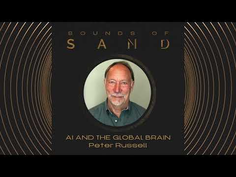 #64 AI & the Global Brain: Peter Russell