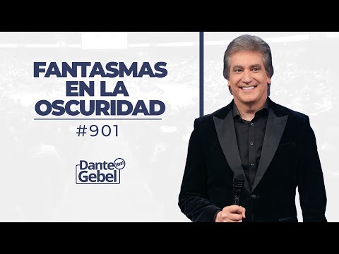 EN VIVO - Dante Gebel #901 | Fantasmas en la oscuridad