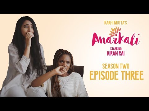 ANARKALI WEB SERIES | SEASON 2 EPISODE 3 | SISTERHOOD