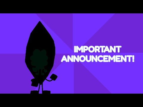 A VERY Important Announcement! (B.O.M.B)