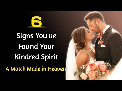 A Match Made in Heaven | 6 Signs You've Found Your Kindred Spirit