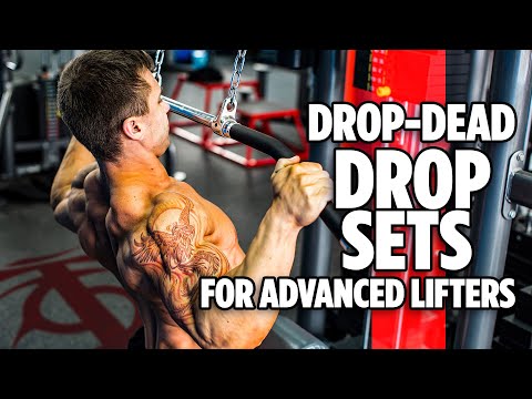 Drop Dead Drop Sets for Advanced Lifters