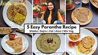 5 Easy breakfast #Paranthe for winters | Moong Dal | Aloo Bathua | Makka | Bajra | Mix Veg Parantha