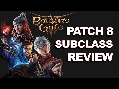 Complete Patch 8 Subclass Review