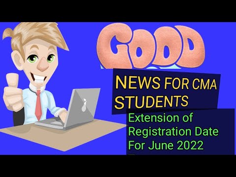 Good News For CMA June 2022 Exams !! Important Notification Regarding Registration !!