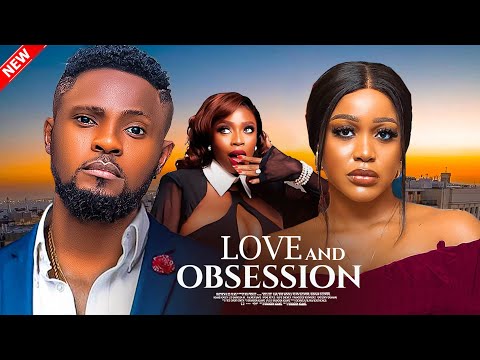 BETWEEN LOVE AND OBSESSION ( NEW ) Maurice Sam, Uche Montana, Bolaji Ogunmola 2024 Nigerian Movie