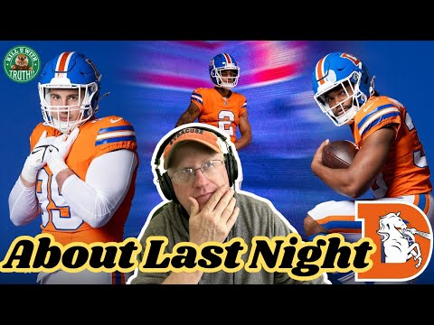 Why Broncos will return to Classic Style: KUWT About Last Night … w/DMac