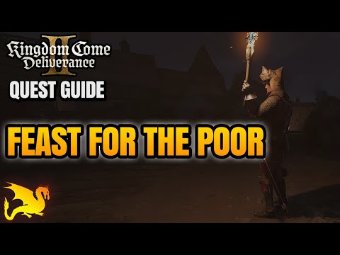 Feast for the Poor Quest Guide - KINGDOM COME DELIVERANCE 2