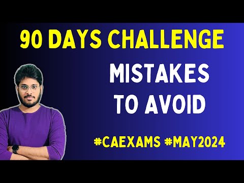 90 DAYS CHALLENGE | CA EXAMS | MAY 2024 | DOS AND DONT