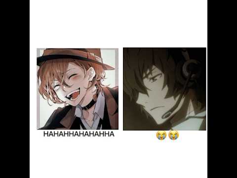 Chuuya and Dazai meme #dazai #dazai osamu #chuuya #bsd #shorts #anime #funny #bungoustraydogs