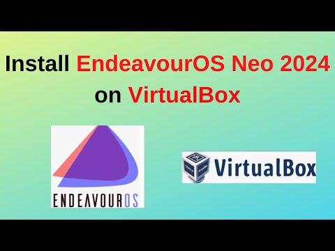 The EASIEST Way to Install Endeavour OS Neo 2024 on VirtualBox! Step-by-Step Guide | 2025