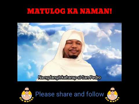 MATULOG KA NAMAN (Tulog na Parody)