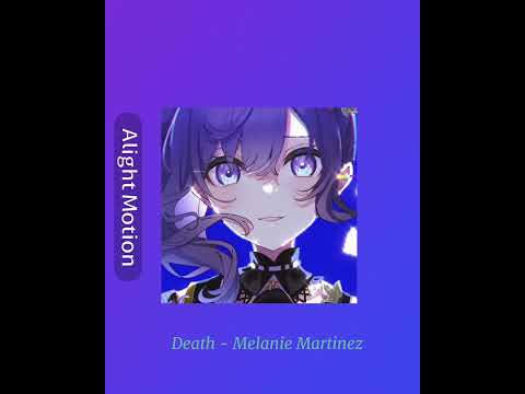 Death - Melanie Martinez Edit Audio