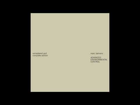 Marc Behrens || Advanced Environmental Control (2014) Full Album