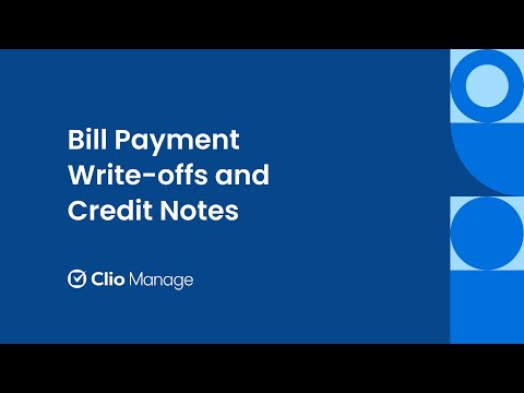 Bill Payment Write Offs and Credit Notes in Clio Manage