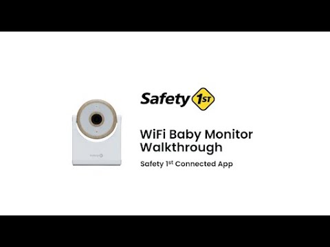 How to Set Up Your WiFi Baby Monitor With the Connected App | Safety 1st