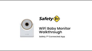 How to Set Up Your WiFi Baby Monitor With the Connected App | Safety 1st