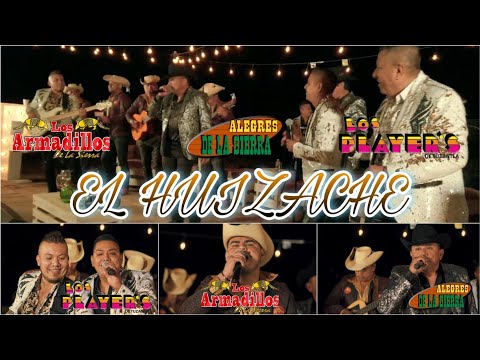 El Huizache / Alegres De La Sierra Ft Player's De Tuzantla Y Armadillos De La Sierra / Vídeo Oficial