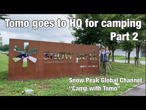 Tomo goes to HQ for camping Part 2