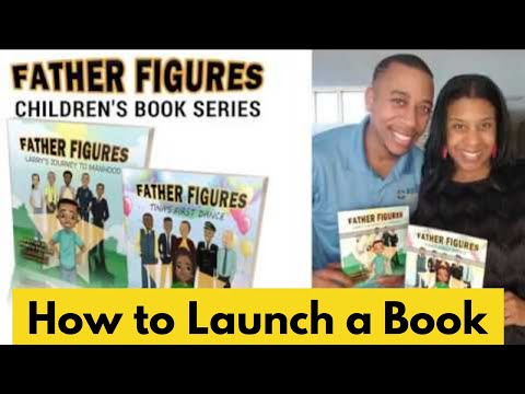 How to Launch a Book | Father Figures Children's Books Trailer