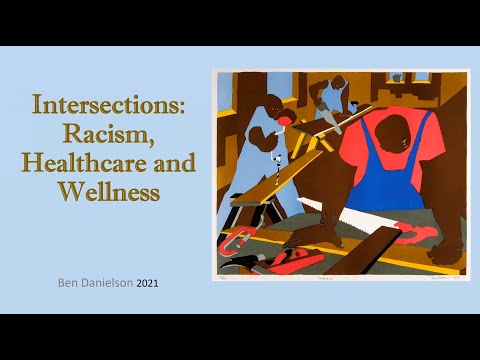 Intersections: Racism, Healthcare and Wellness