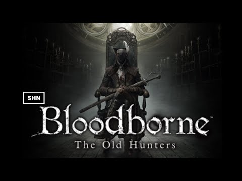 Bloodborne The Old Hunters👻 4K/60fps 👻 Full Playthrough Raw Footage UNCUT Gameplay No Commentary