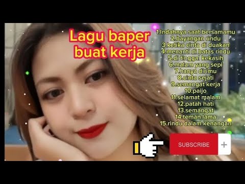 LAGU BAPER YANG SANTAI BUAT TEMAN KERJA DAN NGOPI💖💝💘💘