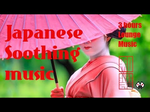 Japanese Soothing music🌸 3 hours:  Beautiful Japanese relaxing and heartwarming music.