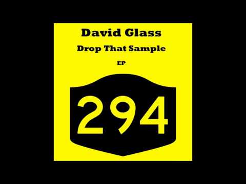 David Glass - Drop That Sample