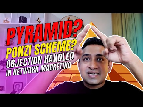 Is it a pyramid / Ponzi scheme? Objection Handled | Network Marketing